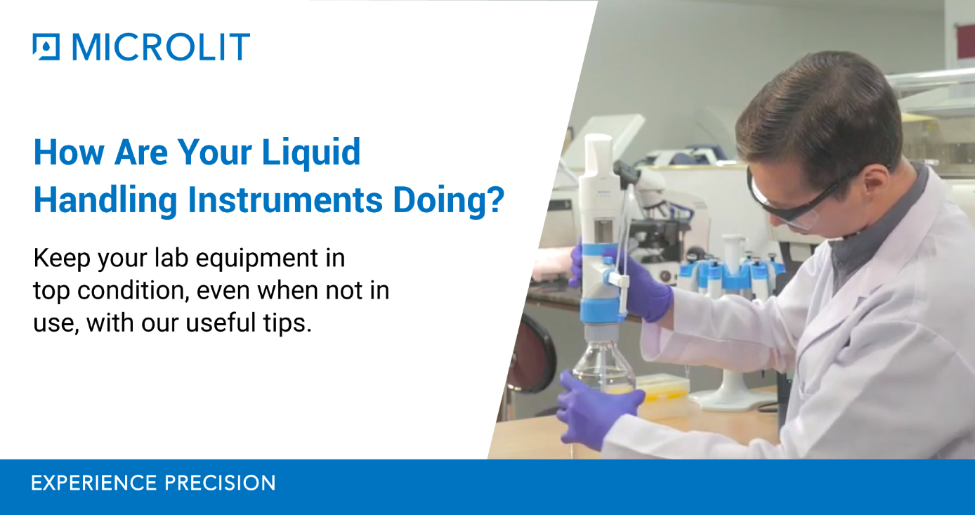 Taking Care of Liquid Handling Instruments When Not in Use For Long