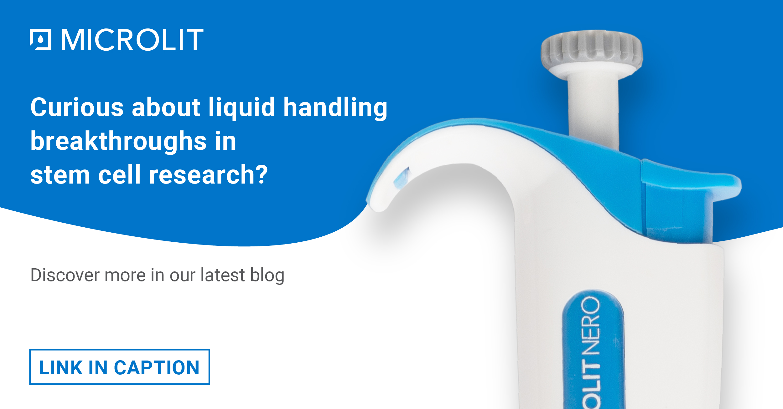 Role of Liquid handling instruments in Stem Cell Research: Breakthroughs and Challenges