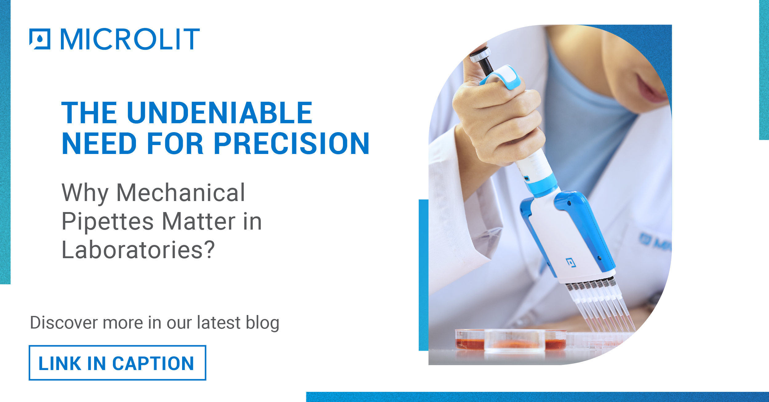 The Undeniable Need for Precision: Why Mechanical Pipettes Matter in Laboratories?