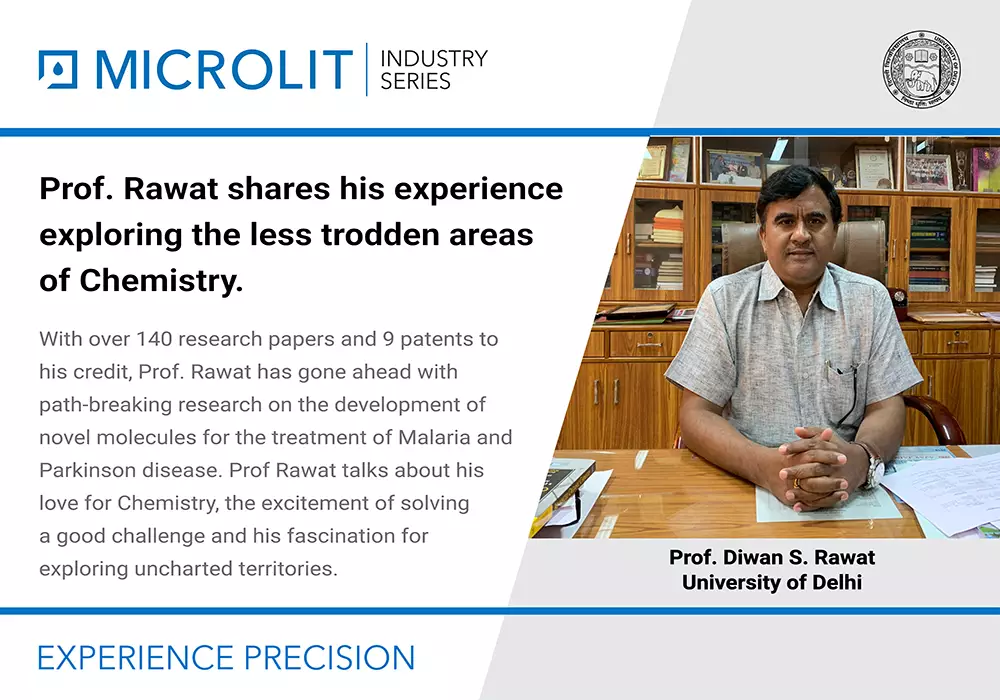 From path-breaking research to exploring uncharted areas, Prof. Rawat, Faculty, Delhi University, shares a piece of his exciting journey