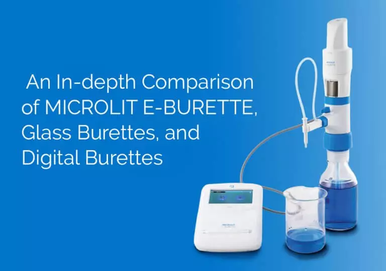 A Comparative Study of MICROLIT E-BURETTE, Glass Burettes, and Digital Burettes